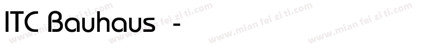 ITC Bauhaus字体字体转换
